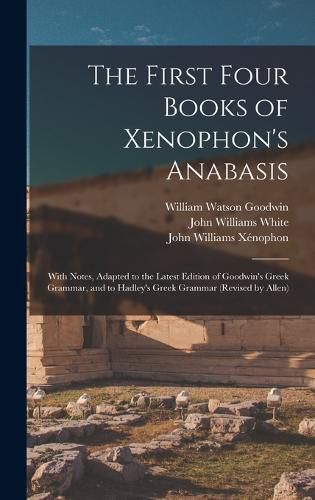 The First Four Books of Xenophon's Anabasis