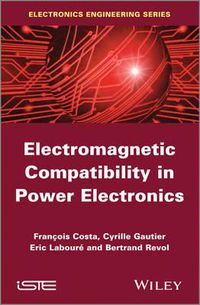 Cover image for Electromagnetic Compatibility in Power Electronics