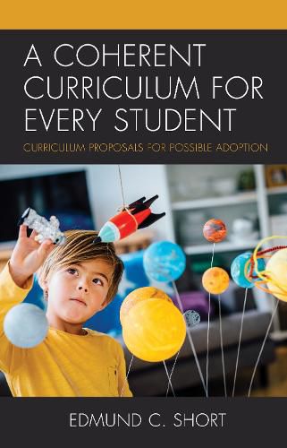 Cover image for A Coherent Curriculum for Every Student: Curriculum Proposals for Possible Adoption