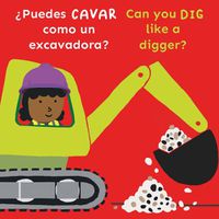 Cover image for ?Puedes CAVAR como un excavadora?/Can you DIG like a digger?