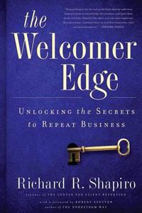 Cover image for The Welcomer Edge: Unlocking the Secrets to Repeat Business