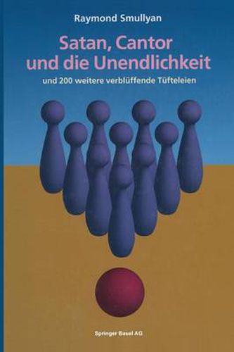 Cover image for Satan, Cantor Und Die Unendlichkeit: Und 200 Weitere Verbluffende Tufteleien