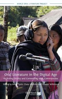 Cover image for Oral Literature in the Digital Age: Archiving Orality and Connecting with Communities