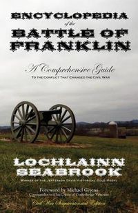 Cover image for Encyclopedia of the Battle of Franklin: A Comprehensive Guide to the Conflict That Changed the Civil War