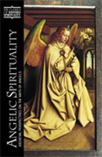 Cover image for Angelic Spirituality: Medieval Perspectives on the Ways of Angels