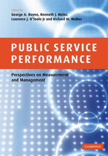 Cover image for Public Service Performance: Perspectives on Measurement and Management