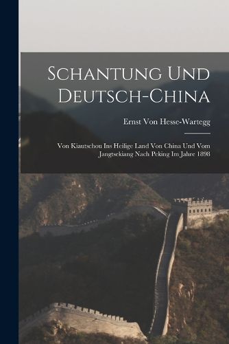Cover image for Schantung Und Deutsch-China