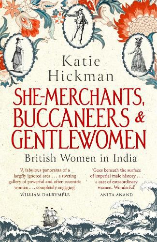 Cover image for She-Merchants, Buccaneers and Gentlewomen: British Women in India