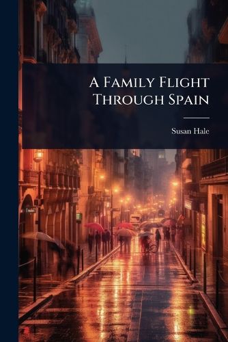 Cover image for A Family Flight Through Spain