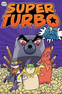 Cover image for Super Turbo vs. the Pencil Pointer