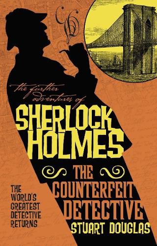 Cover image for The Further Adventures of Sherlock Holmes - The Counterfeit Detective