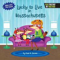Cover image for Lucky to Live in Massachusetts