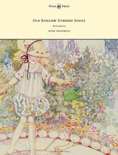 Cover image for Old English Nursery Songs - Pictured by Anne Anderson