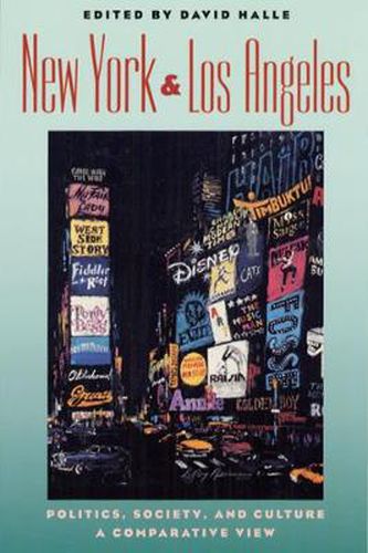 New York and Los Angeles: Politics, Society and Culture - A Comparative View