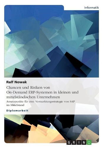 Cover image for Chancen Und Risiken Von On-Demand Erp-Systemen in Kleinen Und Mittelstandischen Unternehmen