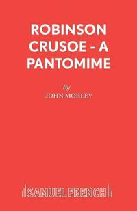 Cover image for Robinson Crusoe: Pantomime