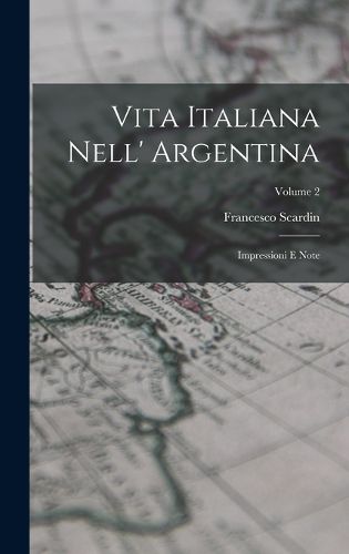Cover image for Vita Italiana Nell' Argentina