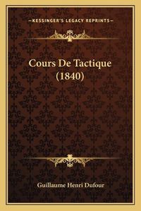 Cover image for Cours de Tactique (1840)