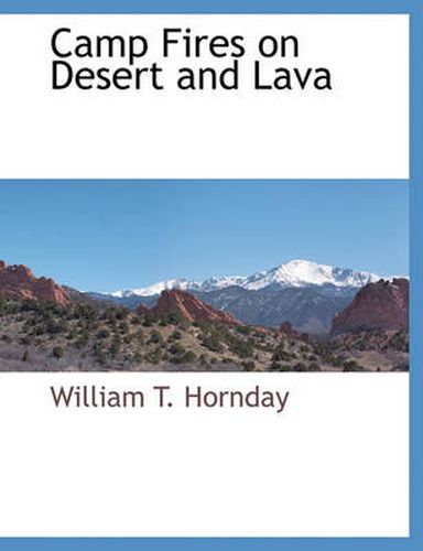 Cover image for Camp Fires on Desert and Lava