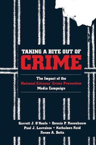 Cover image for Taking a Bite Out of Crime: The Impact of the National Citizens' Crime Prevention Media Campaign