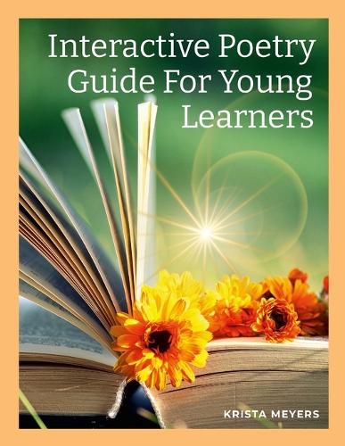 Cover image for Interactive Poetry Guide For Young Learners