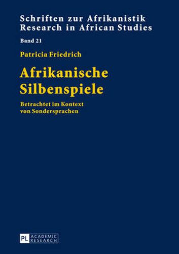 Cover image for Afrikanische Silbenspiele: Betrachtet Im Kontext Von Sondersprachen