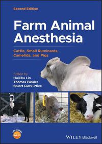 Cover image for Farm Animal Anesthesia - Cattle, Small Ruminants, Camelids, and Pigs