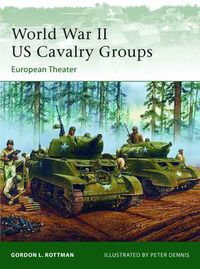 Cover image for World War II US Cavalry Groups: European Theater