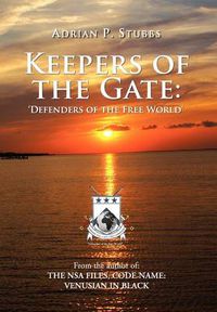 Cover image for Keepers of the Gate: Defenders of the Free World