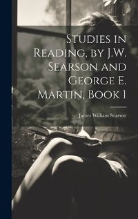 Cover image for Studies in Reading, by J.W. Searson and George E. Martin, Book 1