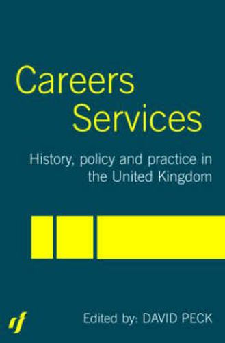 Cover image for Careers Services: History, Policy and Practice in The United Kingdom