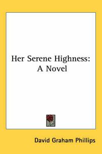 Cover image for Her Serene Highness