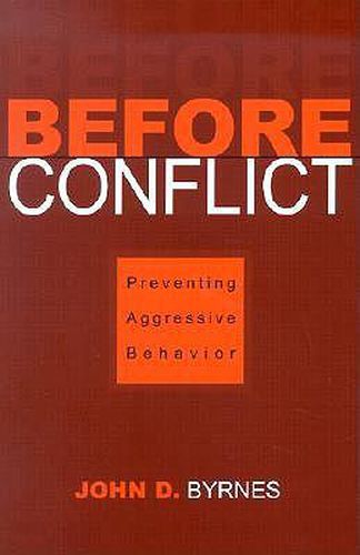 Cover image for Before Conflict: Preventing Aggressive Behavior