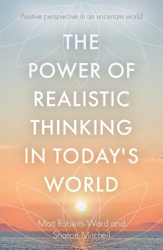 The Power of Realistic Thinking in Today's World