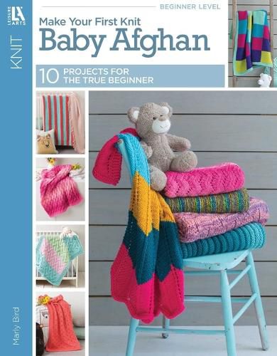 Cover image for Knit Baby Afghans: 10 Afghan Projects for True Beginners