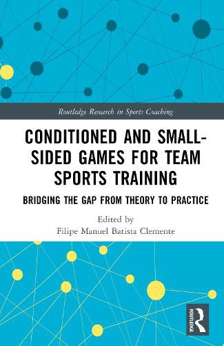 Conditioned and Small-Sided Games for Team Sports Training