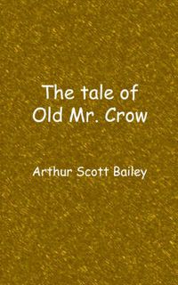 Cover image for The tale of Old Mr. Crow