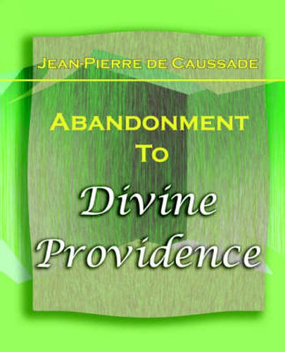 Cover image for Abandonment To Divine Providence (1921)