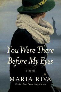 Cover image for You Were There Before My Eyes: A Novel