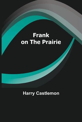 Cover image for Frank on the Prairie