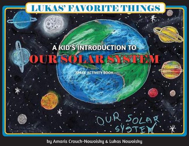 Cover image for Lukas' Favorite Things: A Kid's Introduction to Our Solar System