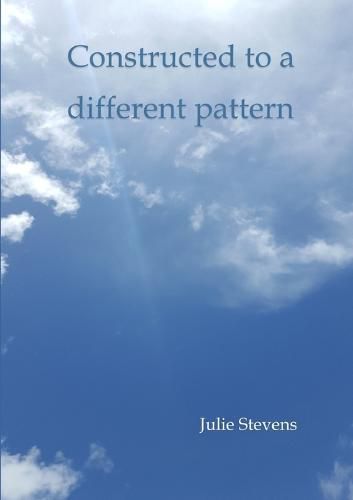 Cover image for Constructed to a Different Pattern