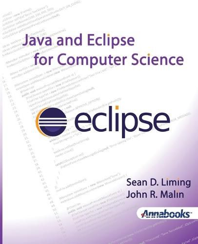 Cover image for Java and Eclipse for Computer Science