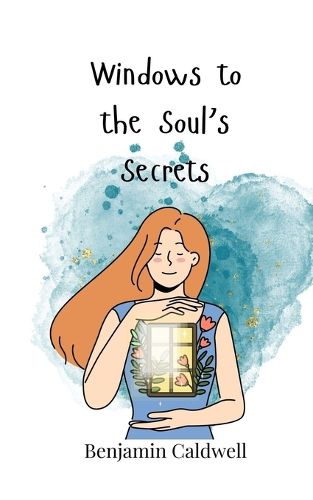 Cover image for Windows to the Soul's Secrets