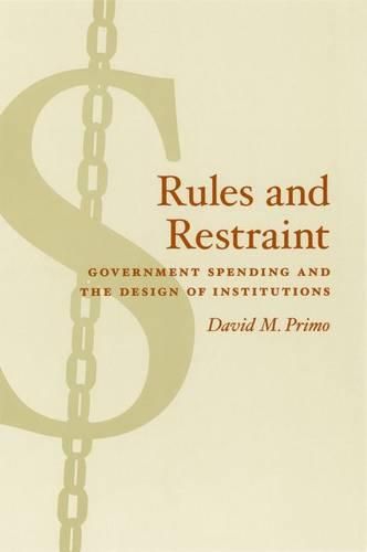 Cover image for Rules and Restraint: Government Spending and the Design of Institutions
