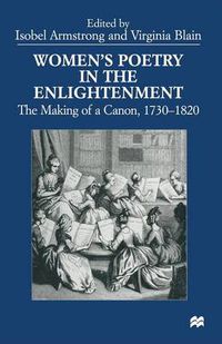 Cover image for Women's Poetry in the Enlightenment: The Making of a Canon, 1730-1820