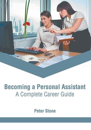 Becoming a Personal Assistant: A Complete Career Guide