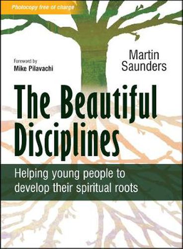 Cover image for The Beautiful Disciplines: Helping Young People to Develop Their Spiritual Roots