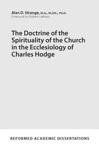 Cover image for Doctrine of the Spirituality of the Church in the Ecclesiolo