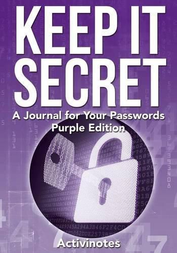 Cover image for Keep It Secret: A Journal for Your Passwords, Purple Edition